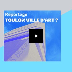 Reportage BFM TV  // Toulon ville d'art ?